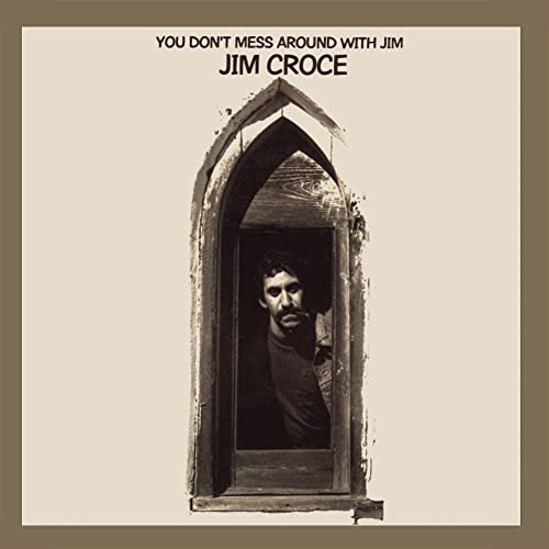 Jim Croce - You Don't Mess Around With Jim (50th Anniversary) Vinyl Record