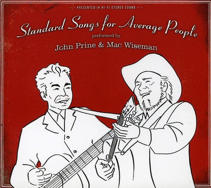 John Prine & Mac Wiseman – Standard Songs for Average People Music CD