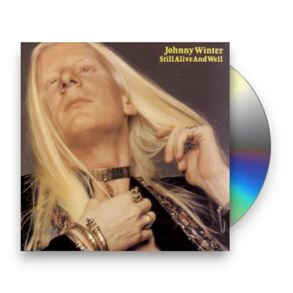 Johnny Winter – Still Alive and Well Music CD