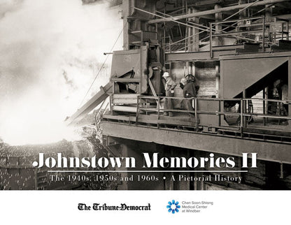 Johnstown Memories II: The 1940s, 1950s and 1960s Book