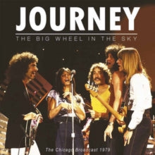 Journey - The Big Wheel in the Sky: Chicago Broadcast 1979 [Import] (2 LP) Vinyl Record
