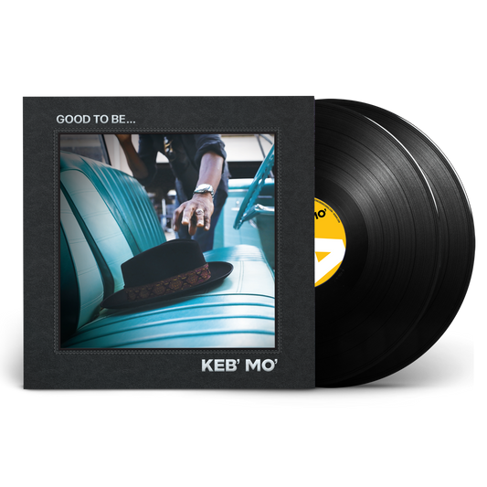 Keb' Mo' - Good To Be... - Black Vinyl 2 LP Vinyl Record