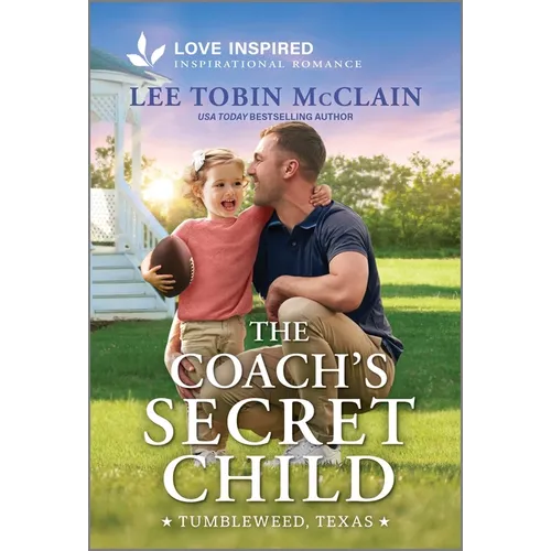 The Coach's Secret Child: An Uplifting Inspirational Romance