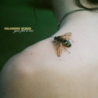 Palomino Blond - You Feel It Too Vinyl Record