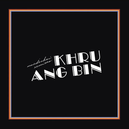 Khruangbin – Mordechai Remixes (2-LP Vinyl) Vinyl Record