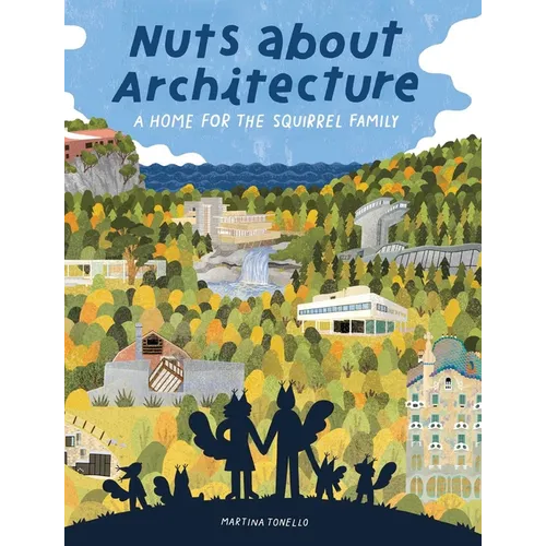 Nuts about Architecture: A Home for the Squirrel Family