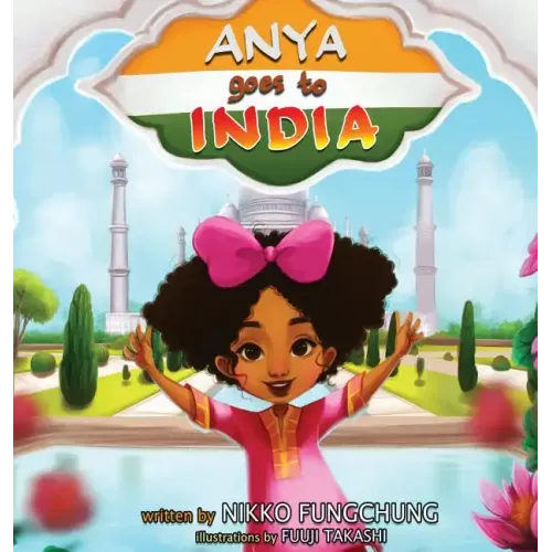 Anya Goes To India