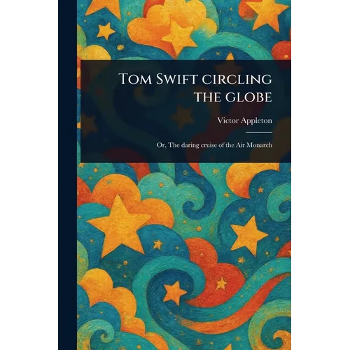 Tom Swift Circling the Globe