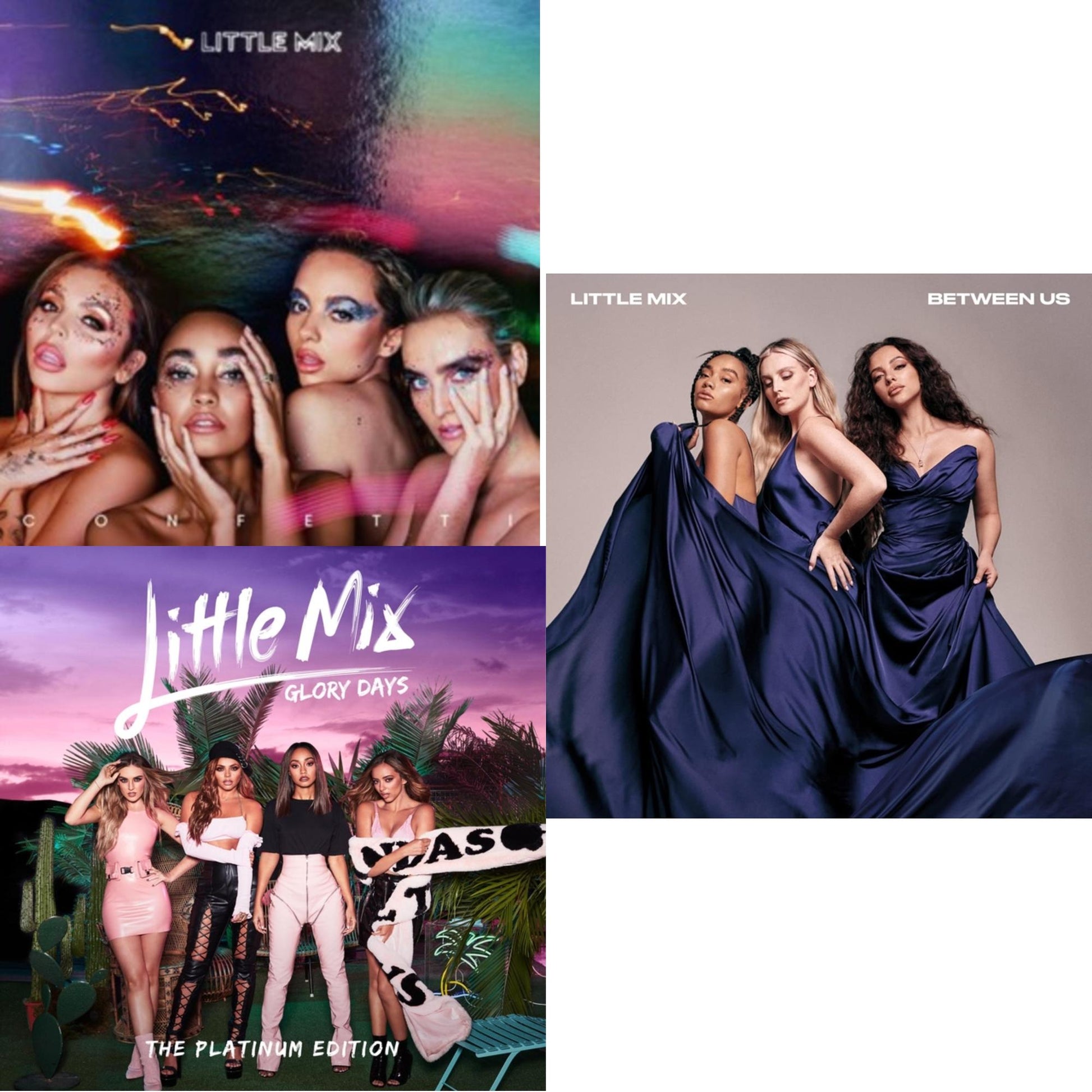 Little Mix - Confetti (Jewel Case) & Between Us (Deluxe/2CD/Softpack) & Glory Days: Platinum Edition (CD/DVD)