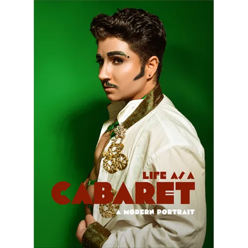 Life as a Cabaret: A Modern Portrait