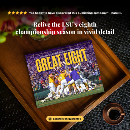 Great Eight: The story of LSU Baseball's eighth national championship Book