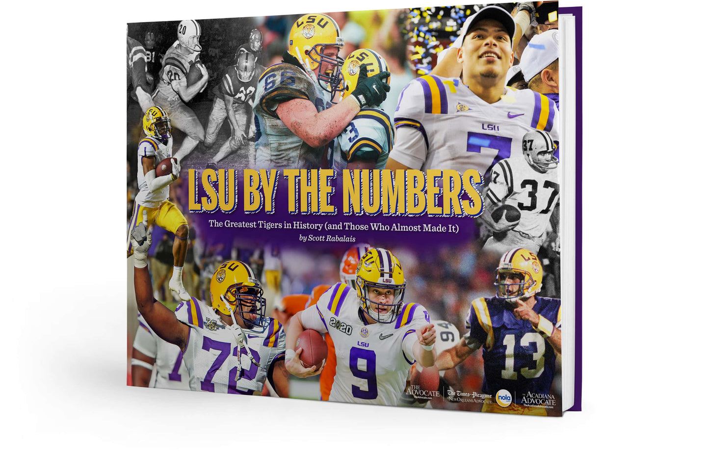 LSU by the Numbers: The Greatest Tigers in History (and Those Who Almost Made It) Book