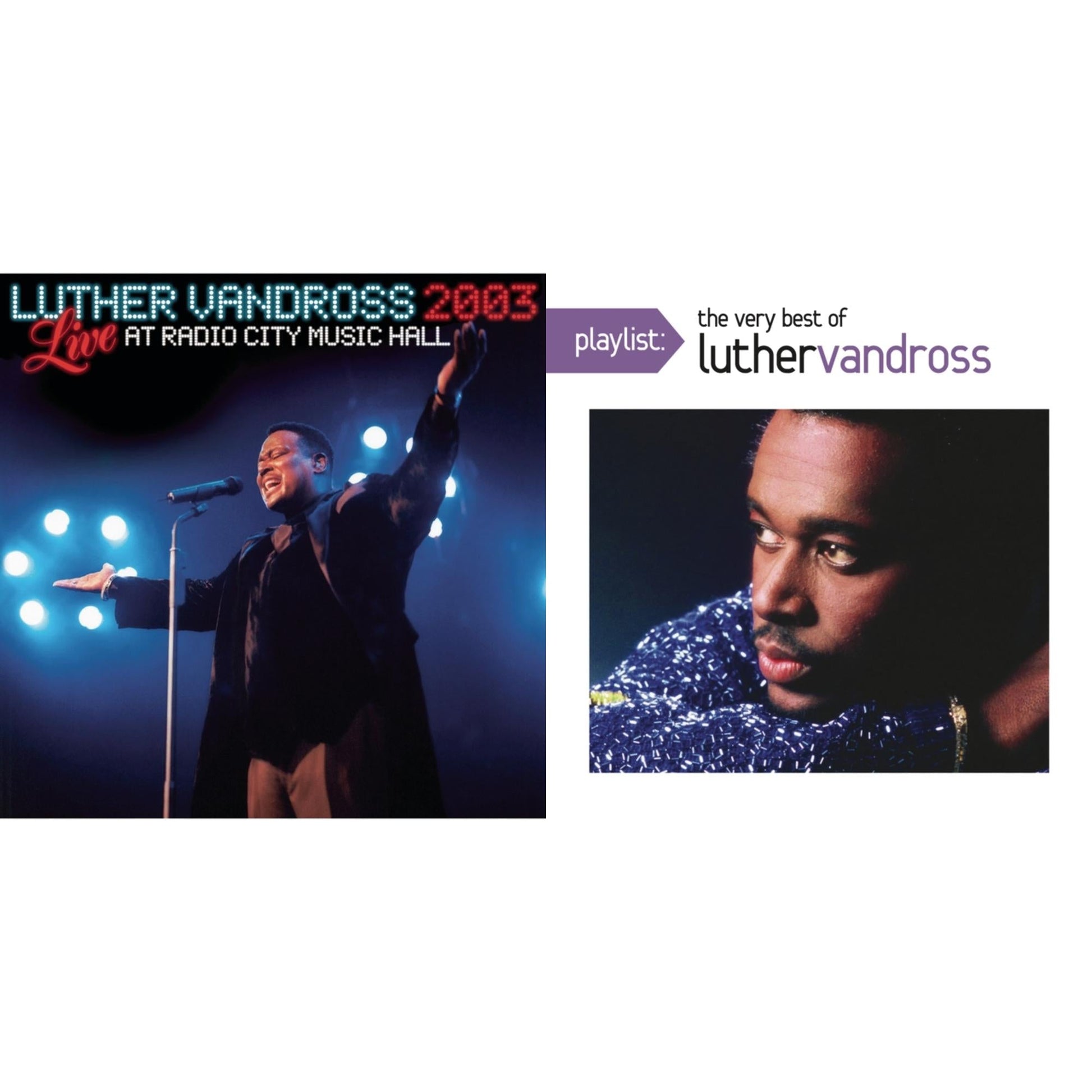 Luther Vandross - Live Radio City Music Hall 2003 & Playlist: Very Best Of Luther Vandross - CD Bundle