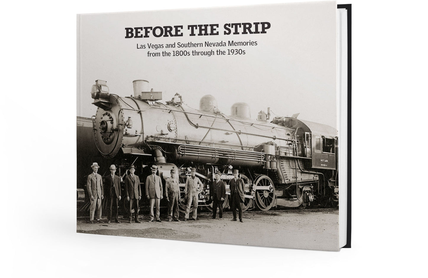 Before the Strip: Las Vegas and Southern Nevada Memories from the 1800s through the 1930s Book