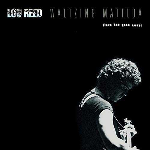 Lou Reed - WALTZING MATILDA Vinyl Record