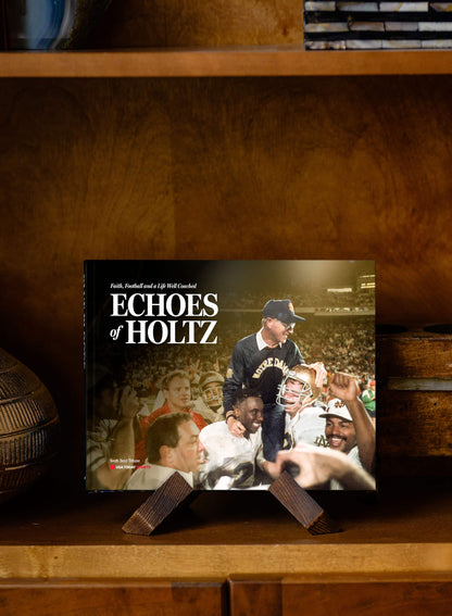 ECHOES OF HOLTZ: Faith, Football and a Life Well Coached Book - PREORDER ships 09/25/2026