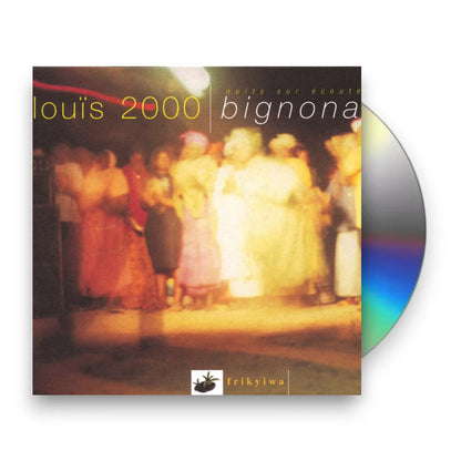 Louis 2000 – Nuits Sur Ecoute Bignona Music CD