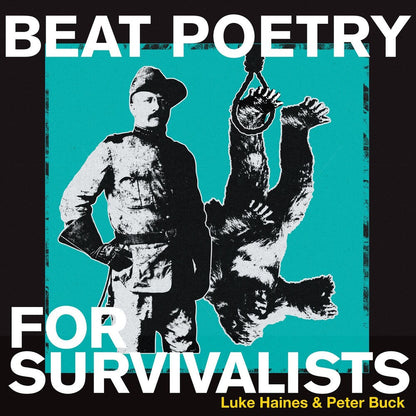 Luke Haines & Peter Buck – Beat Poetry For Survivalists (LP Vinyl) Vinyl Record