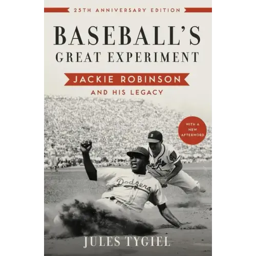 Baseball's Great Experiment: Jackie Robinson and His Legacy (Anniversary)