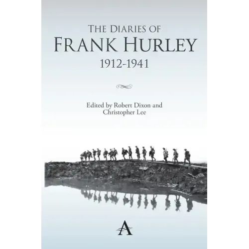 The Diaries of Frank Hurley 1912-1941
