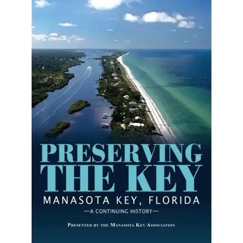 Preserving the Key: Manasota Key, Florida