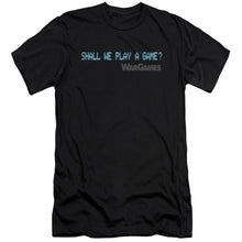 Load image into Gallery viewer, Wargames Shall We Premium Bella Canvas Slim Fit Mens T Shirt Black