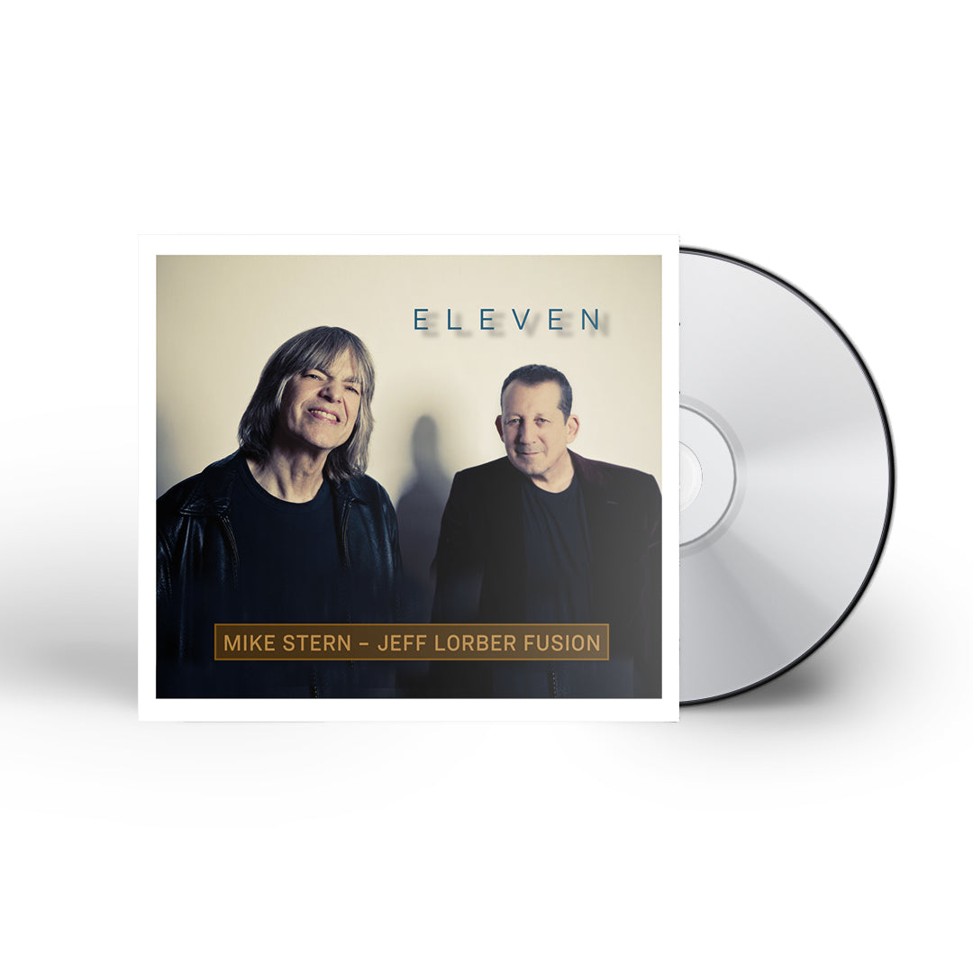 Mike Stern and Jeff Lorber - Eleven - Music CD