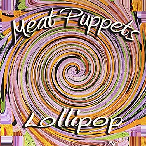 Meat Puppets - Lollipop Vinyl Record