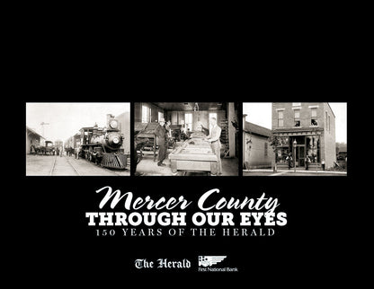Mercer County: Through Our Eyes - 150 Years of The Herald Book