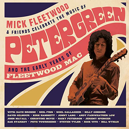 Mick Fleetwood and Friends - Celebrate the Music of Peter Green and the Early Years of Fleetwood Mac (4LP/2CD/Blu-Ray, Limited Edition) Vinyl Record