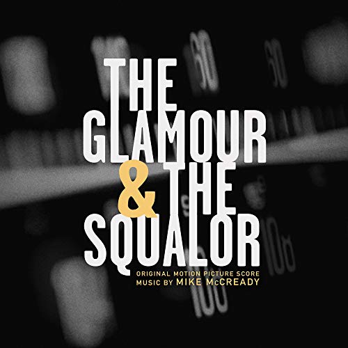 Mike McCready - The Glamor & the Squalor (Original Motion Picture Score) Vinyl Record