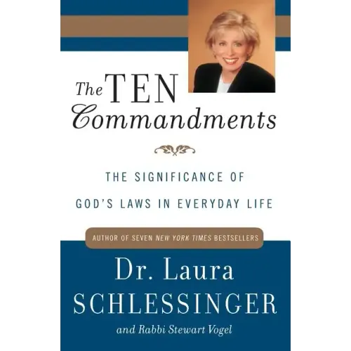 The Ten Commandments: The Significance of God's Laws in Everyday Life
