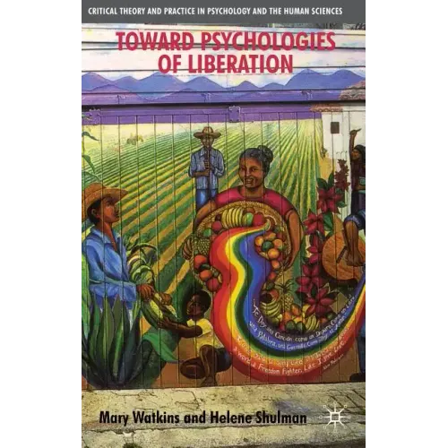 Toward Psychologies of Liberation