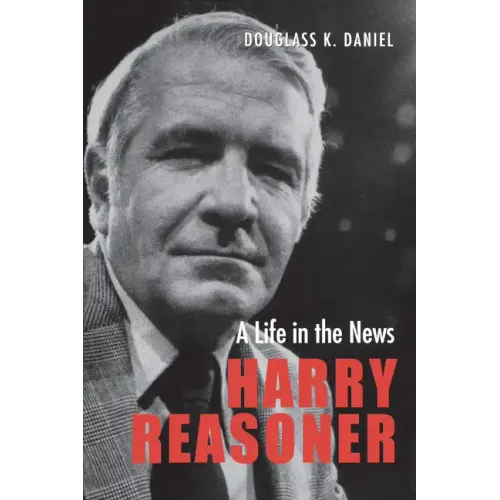 Harry Reasoner: A Life in the News