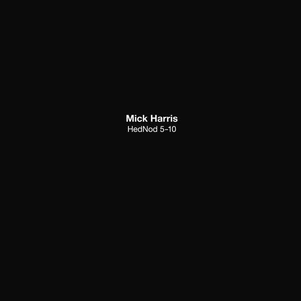 Mick Harris - Hednod 5-10 (Box) (Can) [LP] Vinyl Record Album Cover