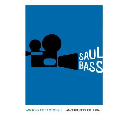 Saul Bass: Anatomy of Film Design