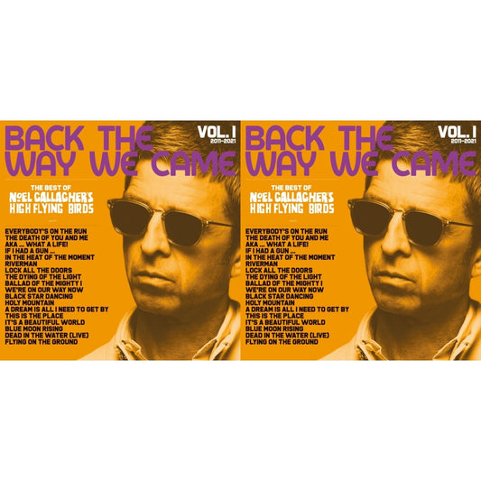 Noel Gallagher's High Flying Birds - Back The Way We Came: Vol. 1 (2011 - 2021) (2LP) & Back The Way We Came: Vol. 1 (2011 - 2021) (Deluxe Box Set/8LP)