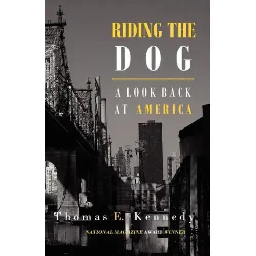 Riding the Dog: A Look Back at America