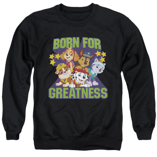 Paw Patrol Born For Greatness Mens Crewneck Sweatshirt Black Officially Licensed