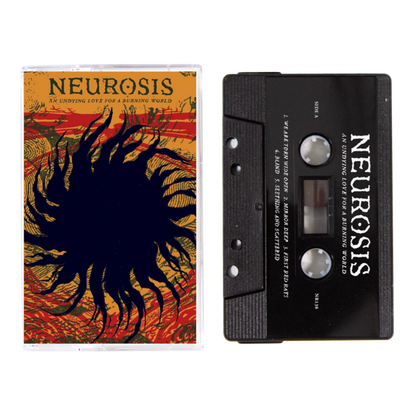 Neurosis – Undying Love For A Burning World Cassette Tape