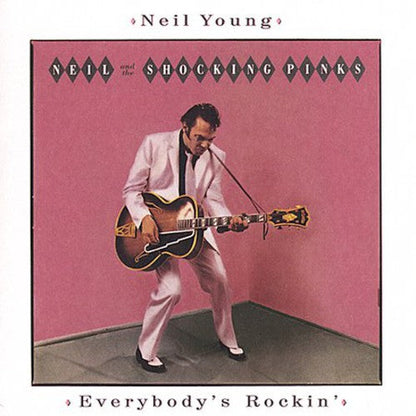 Neil Young – Everybody's Rockin (Remastered CD)
