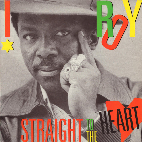 I Roy - Straight To The Heart [LP] Vinyl Record Album Cover