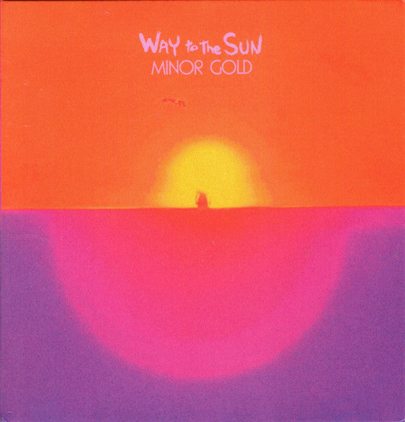 Minor Gold - Way To The Sun (Aus) [LP] Vinyl Record Album Cover