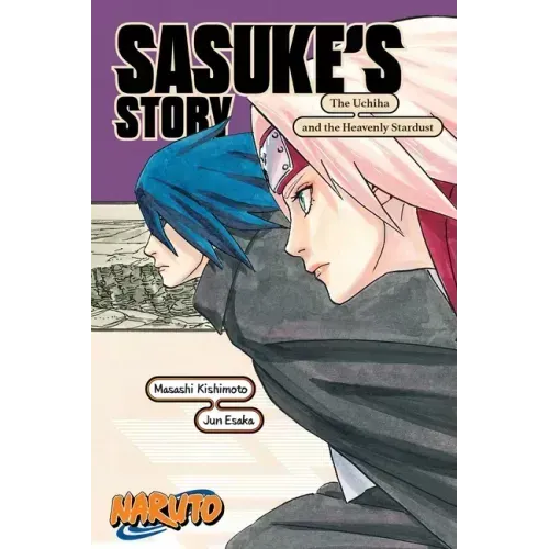 Naruto: Sasuke's Story--The Uchiha and the Heavenly Stardust