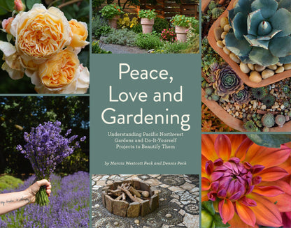 Peace Love and Gardening Book