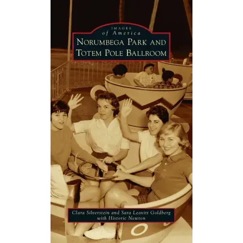 Norumbega Park and Totem Pole Ballroom