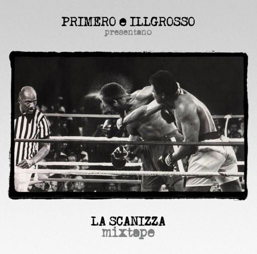 Primo Brown / Ill Grosso - La Scanizza Mixtape (Ita) [LP] Vinyl Record Album Cover