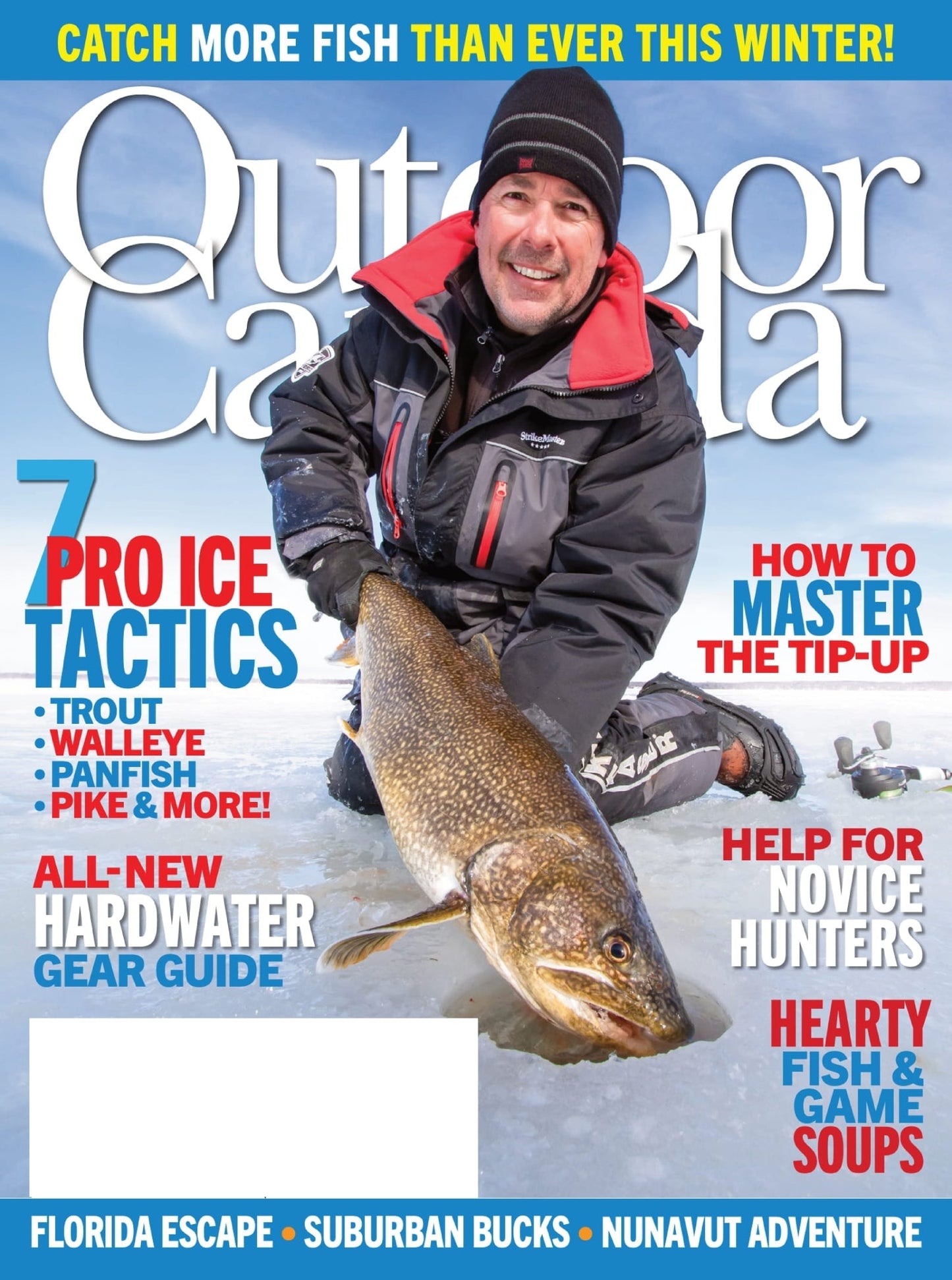 Outdoor Canada – Winter 2025: Catch More Fish Than Ever This Winter, 7 Pro Ice Tactics, All New Hardwater Gear Guide, Help For Novice Hunters, Hearty Fish & Game Soups, Trout, Walleye, Panfish & More!