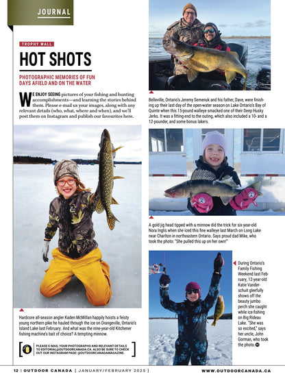 Outdoor Canada – Winter 2025: Catch More Fish Than Ever This Winter, 7 Pro Ice Tactics, All New Hardwater Gear Guide, Help For Novice Hunters, Hearty Fish & Game Soups, Trout, Walleye, Panfish & More!