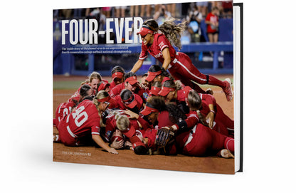 FOUR-EVER: The Inside Story of Oklahoma’s Run to an Unprecedented Fourth Consecutive College Softball Title Book